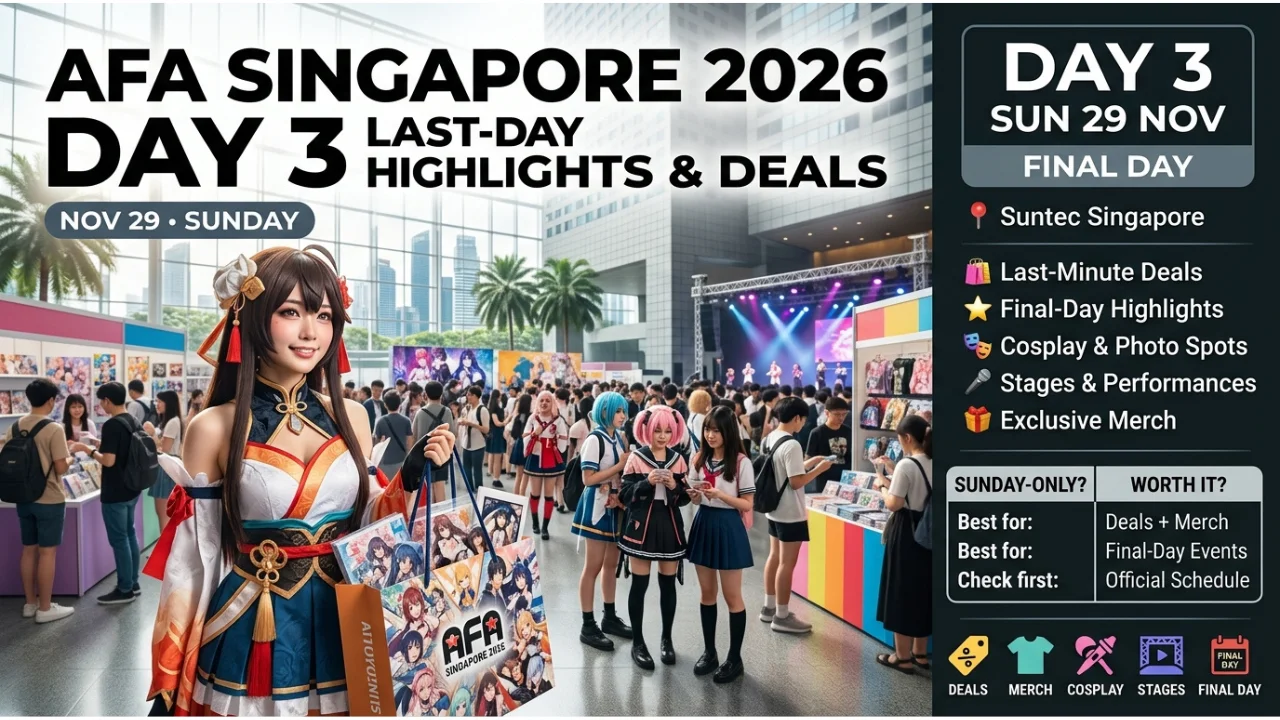 AFA Singapore 2026 Day 3 (Sun 29 Nov) Last-Day Highlights & Deals
