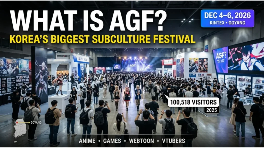 What Is AGF Korea 2026 — Korea’s Biggest Subculture Festival Opens December 4