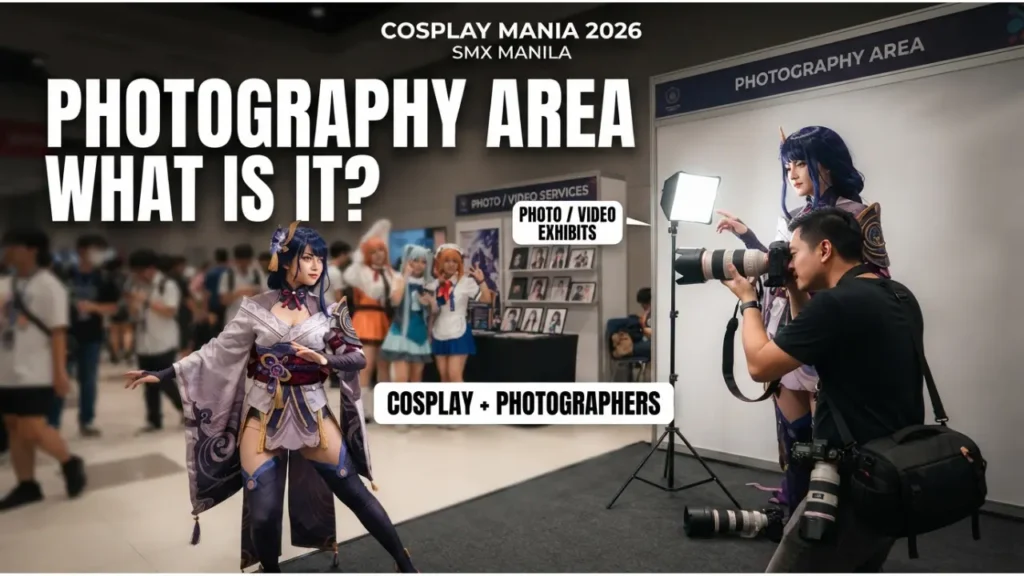 Cosplay Mania 2026 Photography Area What It Is